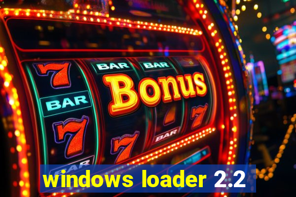 windows loader 2.2